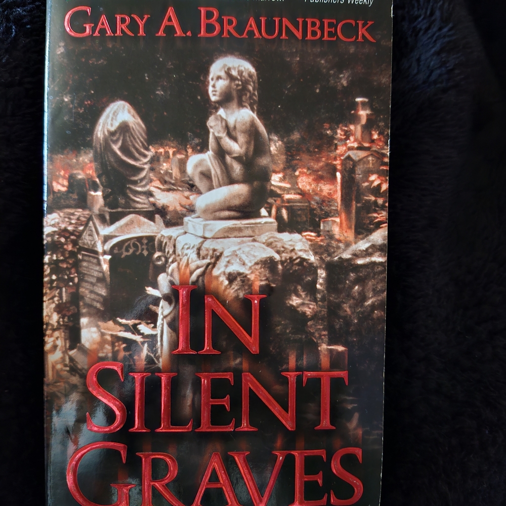 In Silent Graves Book by Gary A. Braunbeck